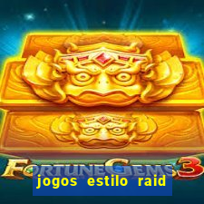 jogos estilo raid shadow legends